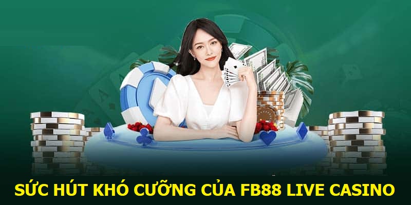 Casino FB88 – Sòng bạc trực tuyến đẳng cấp, trực quan